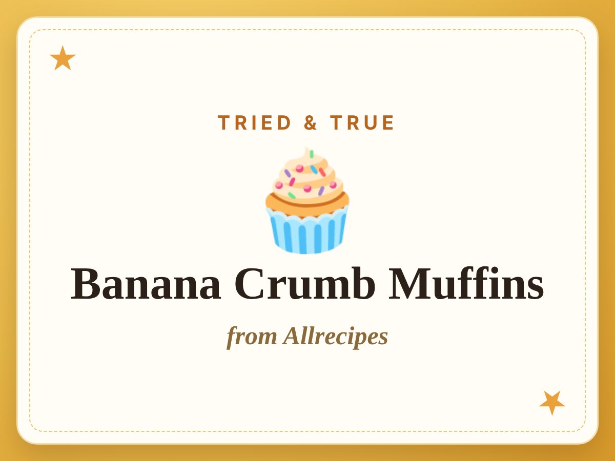Banana Crumb Muffins, a Tried & True recipe from Allrecipes