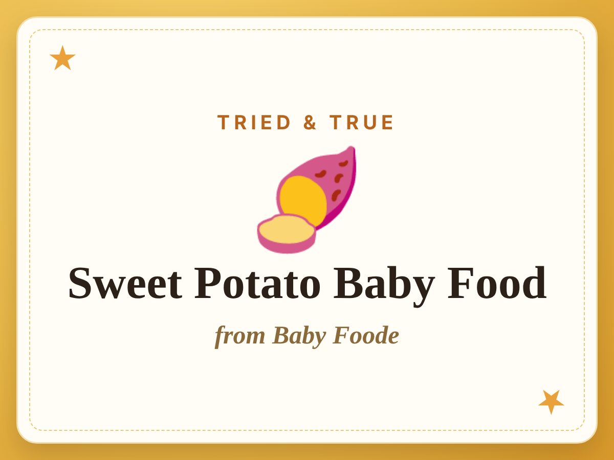 Sweet Potato Baby Food, a Tried & True recipe from Baby Foode